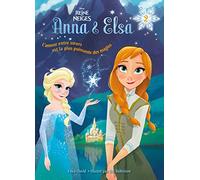 La reine des neiges - Anna et Elsa - Tome 2 - Souvenirs de magie