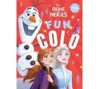 LA REINE DES NEIGES - Fun colo - Olaf - Disney Collectif (Auteur)