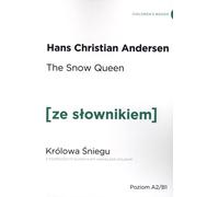 La Reine des Neiges. La Reine des Neiges avec un dictionnaire Anglais-Polonais pratique