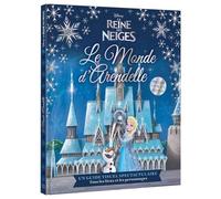 La Reine Des Neiges - Le Monde D'arendelle