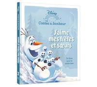 LA REINE DES NEIGES - Les Contes du bonheur - J'aime mes frères et soeurs - Disney - Walt Disney - Hachette Disney - cartonné - Album jeunesse