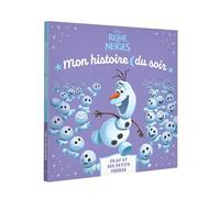 LA REINE DES NEIGES - Mon Histoire du soir - Olaf et ses petits frères - Disney - Walt Disney - Hachette Disney - broché - Album jeunesse