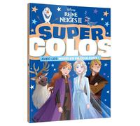 LA REINE DES NEIGES - Super Colos - Disney - Collectif - Hachette Disney - broché - Document jeunesse