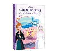 LA REINE DES NEIGES - Un royaume en danger - Disney