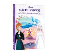 LA REINE DES NEIGES - Un royaume en danger - Disney - Collectif - Hachette Disney - cartonné - Album jeunesse