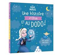 LA REINE DES NEIGES - Une histoire de Petite Princesse Elsa, et au dodo ! - Disney Princesses - Collectif - Hachette Disney - cartonné - Album jeunesse