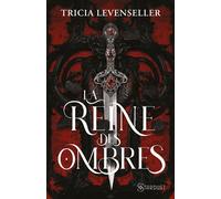 La Reine des ombres - Tricia Levenseller - Stardust - broché - Roman