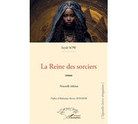La reine des sorciers Nouvelle édition - Seydi Sow - L'harmattan - broché - Roman