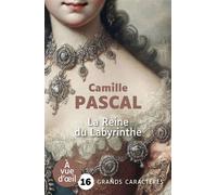 La reine du labyrinthe Grands caractères, édition accessible pour les malvoyants - Camille Pascal - A Vue D'oeil - broché - Roman