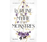 La reine du mythe et des monstres Scarlett St. Clair (Auteur)