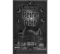 La Reine du noir Julia Bartz (Auteur), Laurent Boscq (Traduction)