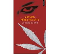 La Reine du Sud - Arturo Pérez-Reverte - Points - Poche - Roman