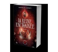 La Reine enchaînée - tome 1: Le Paria & l'Égorgeur