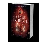 La Reine enchaînée - tome 1 Le Paria & l'Égorgeur - Marine De Cadenet - Nisha - broché - Roman