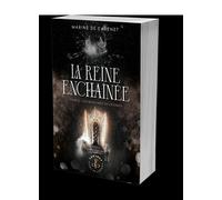 La Reine enchaînée - tome 2 Les Royaumes de cendres - Marine De Cadenet - Nisha - broché - Roman