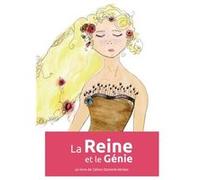 La Reine et Le Génie Wicker Céline (Auteur)