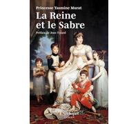 La Reine et le Sabre - préface inédite de Jean Tulard