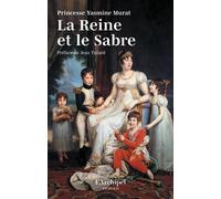 La reine et le sabre - Yasmine Murat - Archipel Eds De L' - broché - Roman