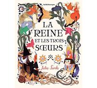 La Reine Et Les Trois Soeurs