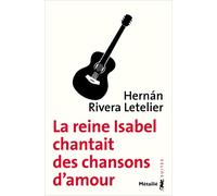 La Reine isabelle chantait des chansons d'amour