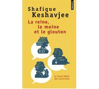 La Reine, le moine et le glouton La grande fissure des fondations - Keshavjee Shafique - Points - Poche - Roman