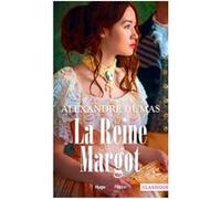 La reine Margot Alexandre Dumas Père (Auteur)