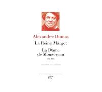 Alexandre Dumas Père – La Reine Margot, La Dame de Monsoreau (début) – Roman – Gallimard – Relié