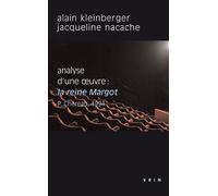La Reine Margot (P.Chéreau, 1994) Analyse d'une œuvre - Alain Kleinberger - Vrin - broché - Essai