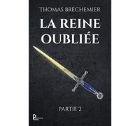 La reine oubliée: Deuxième partie