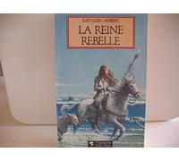 La Reine rebelle