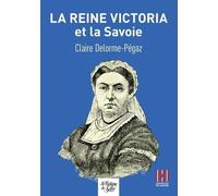 La reine Victoria et la Savoie