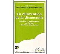 La Réinvention De La Démocratie - Ethnicité Et Nationalisme En Europe Et Dans Les Pays Du Sud, Symposium 2
