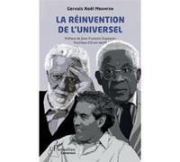 La réinvention de l'universel Gervais Noël Mbamfon (Auteur), Jean-François Dupeyron (Préface), Ernst Wolf (Postface)