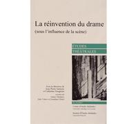 La réinvention du drame (sous l'influence de la scène)