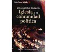 La Relacion Entre La Iglesia Y La Comunidad Politica, Biblioteca De Autores Cristianos Carlos Manuel Corral Salvador (Auteur)