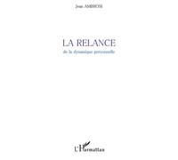 La Relance De la dynamique personnelle - Ambrosi Jean - L'harmattan - broché - Essai