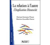 La Relation à l'autre : L'Implication distanciée