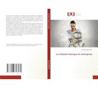 La relation banque et entreprise