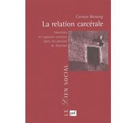 La relation carcérale : Identités et rapports sociaux dans les prisons de femmes