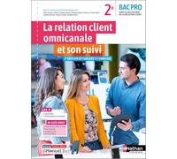 La relation client omnicanale et son suivi - 2de Bac Pro MRC