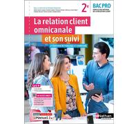 La relation client omnicanale et son suivi - 2de Bac Pro MRC