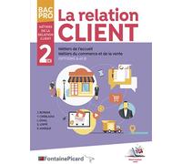 La relation client seconde famille des metiers de la relation client - Jérôme Borgne - Fontaine Picard Eds - broché - Scolaire / Universitaire