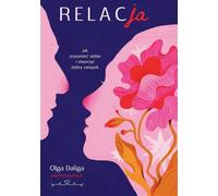 La relation. Comment se comprendre et créer une bonne relation (Buch auf Polnisch)