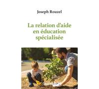 La Relation D'aide En Éducation Spécialisée