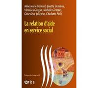 La relation d'aide en service social Collectif (Auteur)