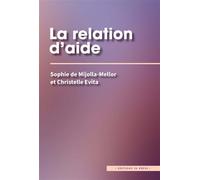 La relation d'aide - Sophie De Mijolla-Mellor - In Press Eds - broché - Essai