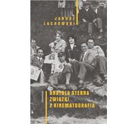 La relation d'Anatol Stern avec le cinéma - Janusz Lachowski (Buch auf Polnisch)