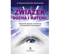 La relation entre l'esprit et la matière - Danuta Adamska-Rutkowska (Literatur und Parapsychologie auf Polnisch)