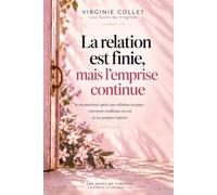 La relation est finie, mais l’emprise continue: Se reconstruire après une relation toxique : retrouver confiance en soi et ses propres repères