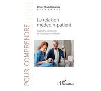 Olivier Nkulu Kabamba–La relation médecin-patient: Approche kantienne de la pratique médicale–Broché